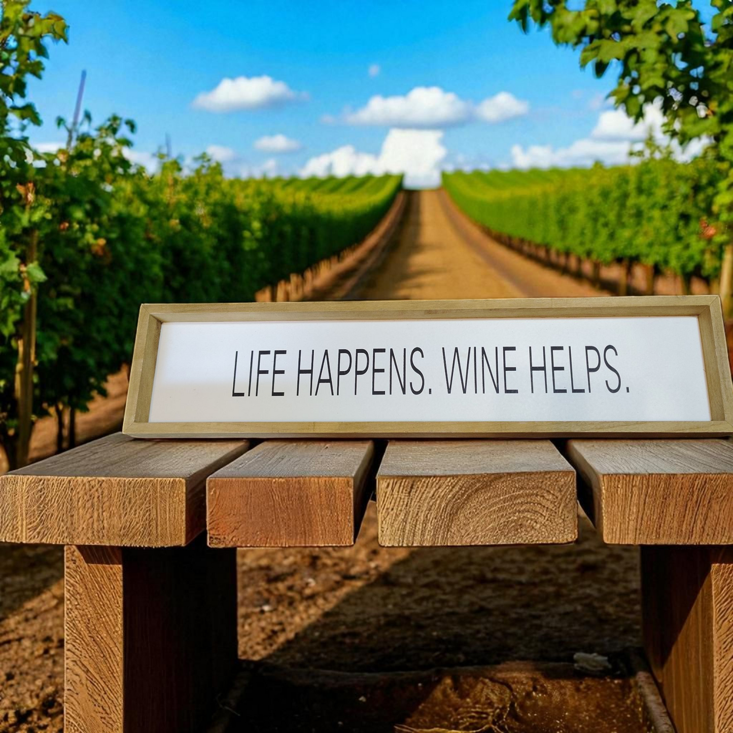 Life happens wine helps wooden sign